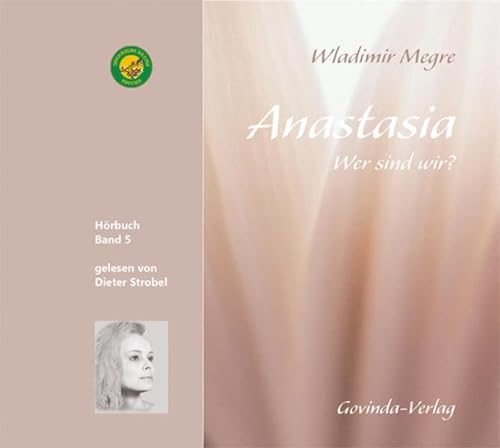 Anastasia, Wer sind wir? (CD): Band 5: Band 5, Lesung. MP3 Format. Ungekürzte Ausgabe